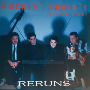 Rockin Robin's Rhythm Kings - Reruns