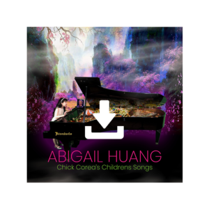 Abigal Huang - Chick Coreas Childrens Songs download
