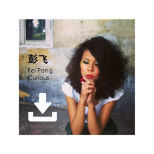 Fei Peng - Curious - Digital Download