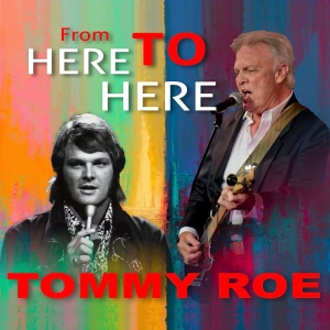 Here To Here - Tommy Roe